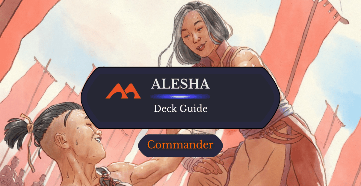 Alesha, Who Smiles at Death Commander Deck Guide - Draftsim Alesha, Who Smiles at Death Commander Deck Guide - Draftsim