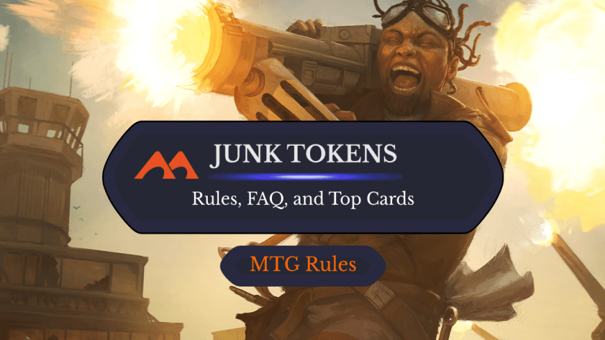 Junk Tokens in MTG: Rules, History, and Best Cards