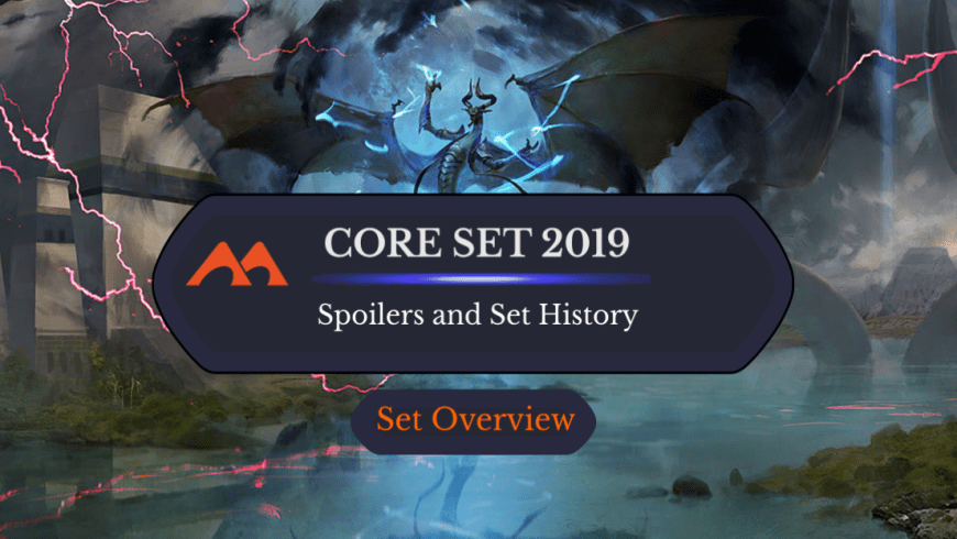 Core Set 2019 Spoilers and Set Information