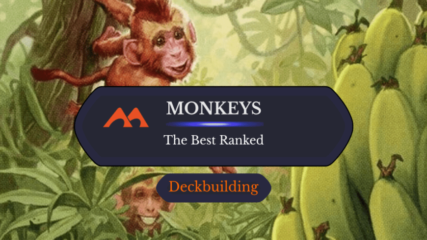 All 10 Monkeys in Magic Ranked