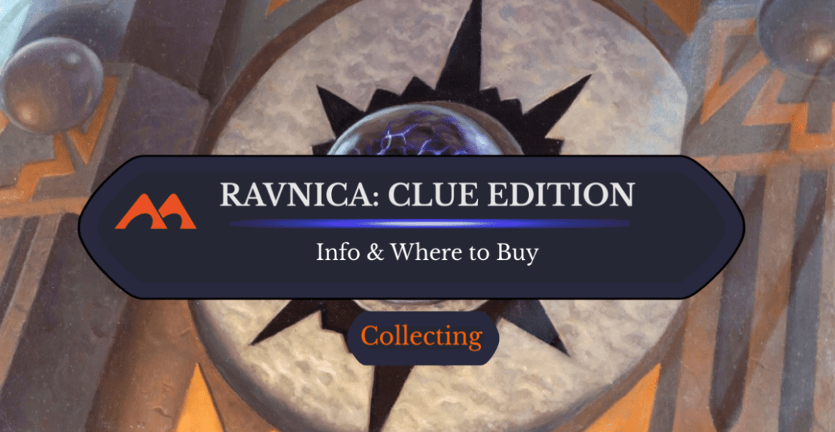 Ravnica Clue Edition in MTG: What Is It and Is It Worth It? - Draftsim