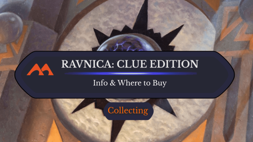 Ravnica Clue Edition in MTG: What Is It and Is It Worth It?