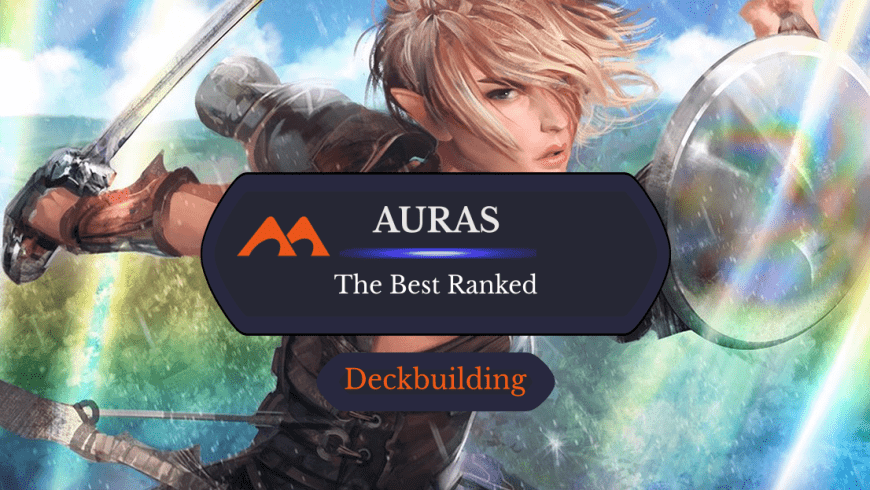 The 39 Best Auras in Magic Ranked