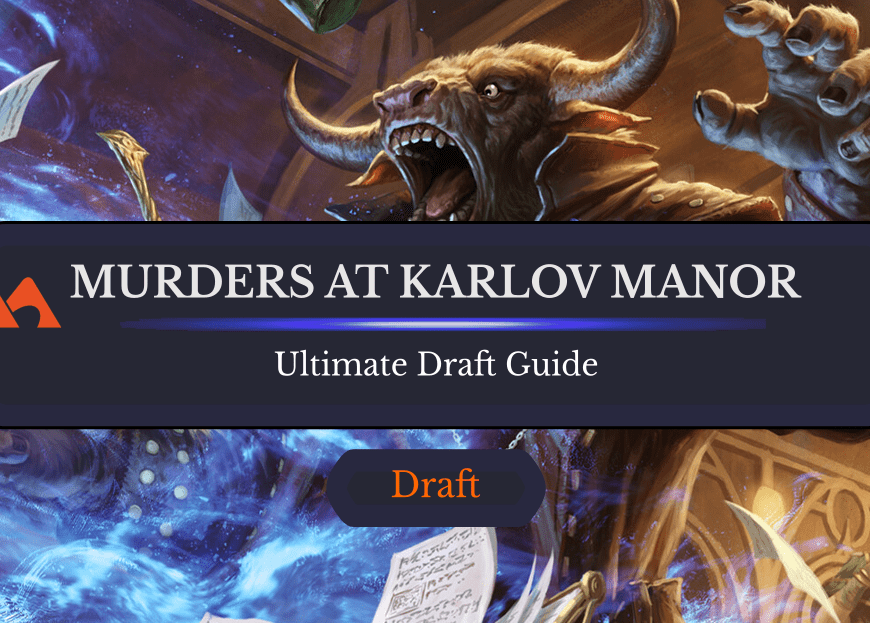 The Ultimate Guide to Murders at Karlov Manor Draft