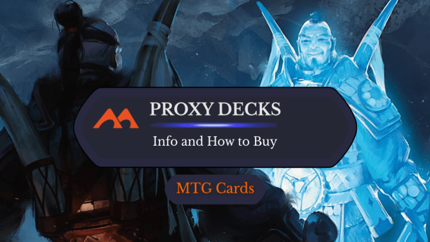 Where and How Can You Buy Entire Proxy Decks for Magic?