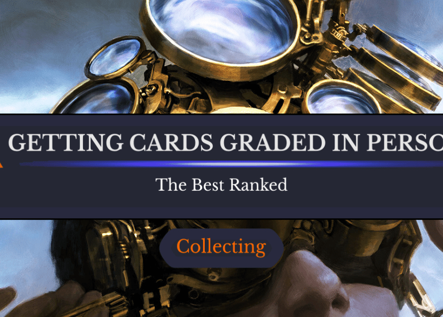 6 Places You Can Get Cards Graded in Person