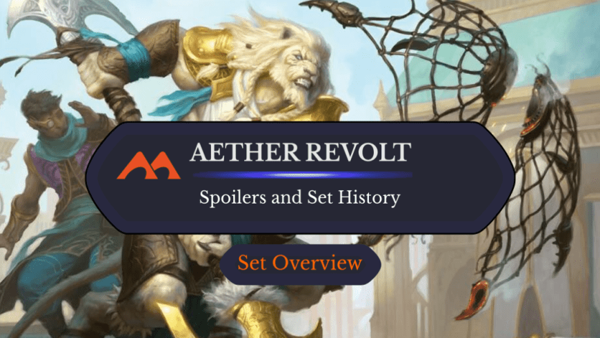 Aether Revolt Spoilers and Set Information