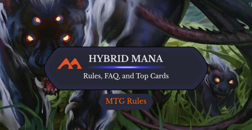 Hybrid Mana in MTG: Rules, History, and FAQ
