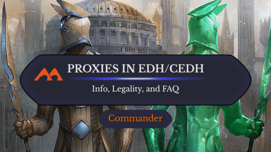 Are Proxies Allowed in Commander? What About cEDH?