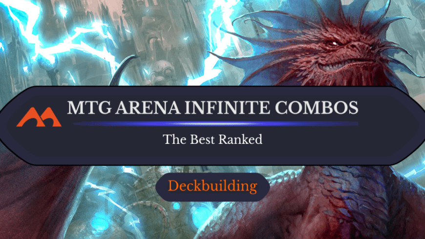 The 16 Most Powerful Infinite Combos on MTG Arena Ranked