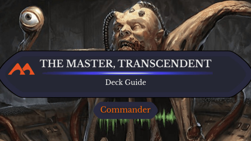 The Master, Transcendent Commander Deck Guide