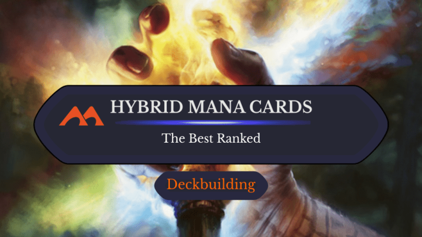 The 38 Best Hybrid Mana Cards in Magic Ranked