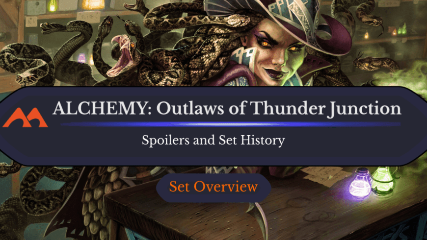 Alchemy: Outlaws of Thunder Junction Spoilers and Set Information