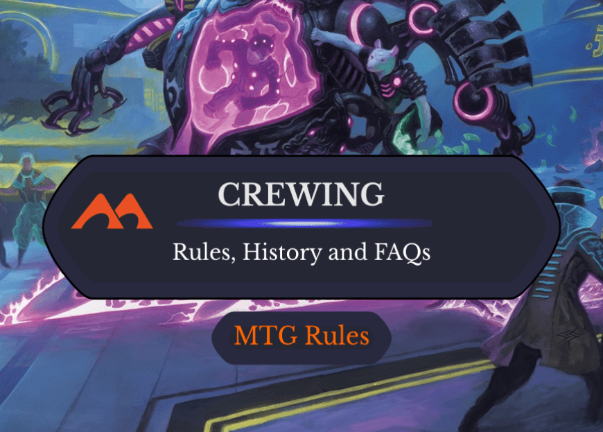 Crew in MTG: Rules, History, and Best Cards