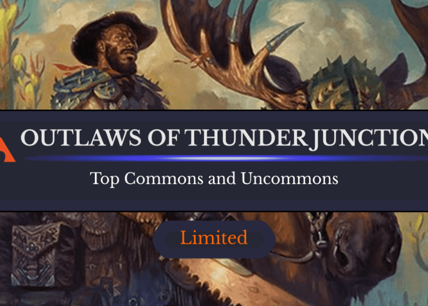 The Best Commons and Uncommons By Color for Outlaws of Thunder Junction Draft