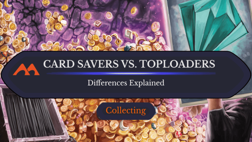 The Real Difference Between a Card Saver vs. a Top Loader