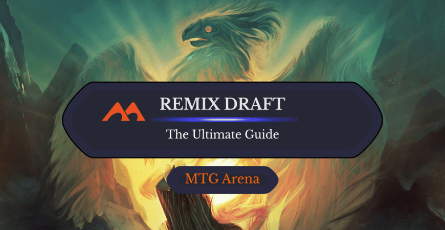 Rafdraft The Ultimate Guide to MTG Arena Remix Draft - Draftsim
