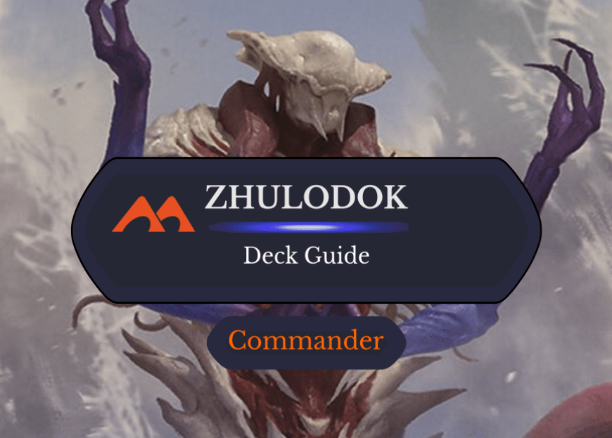 Zhulodok, Void Gorger Commander Deck Guide