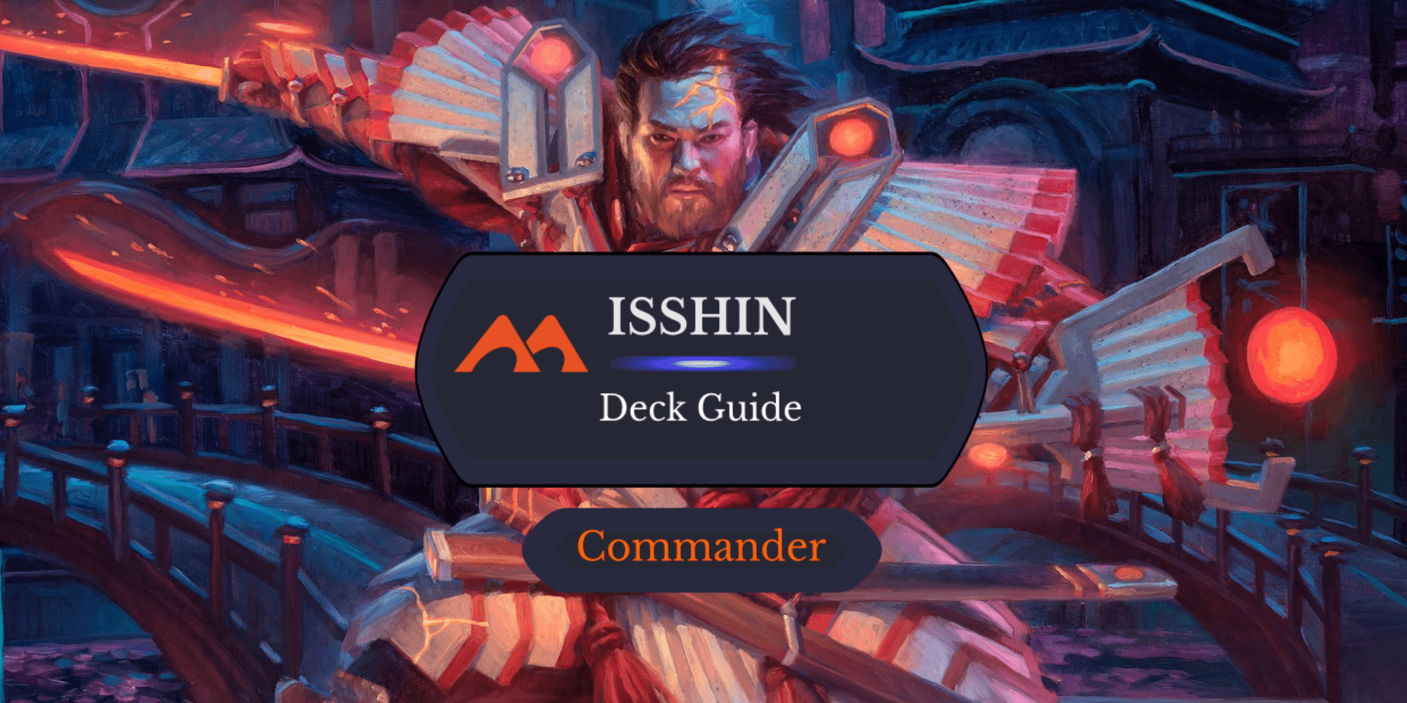 Isshin, Two Heavens as One Commander Deck Guide - Draftsim