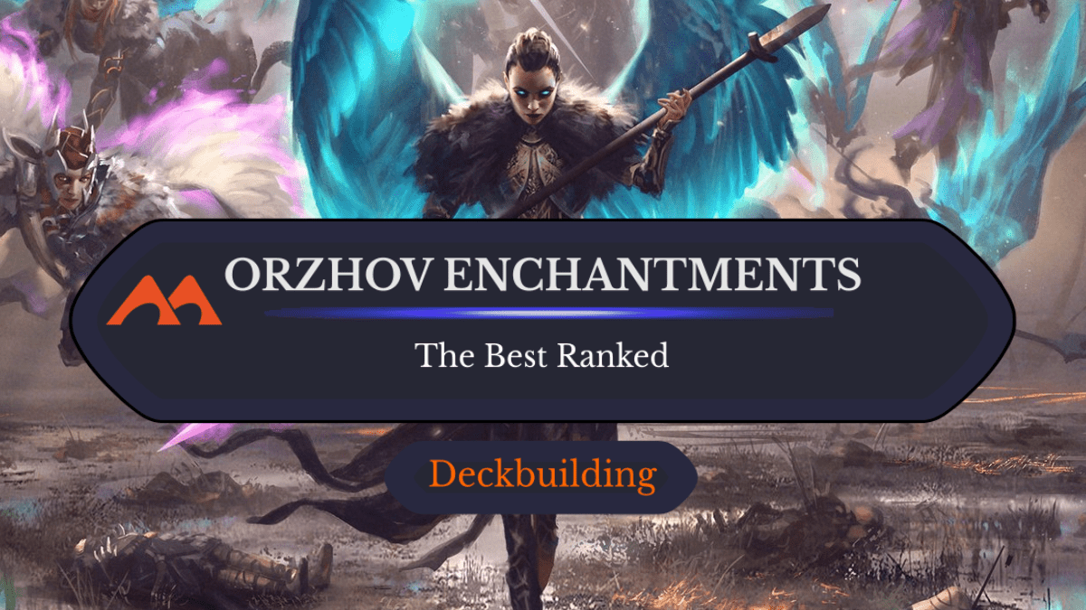 The 25 Best Orzhov Enchantments in Magic Ranked