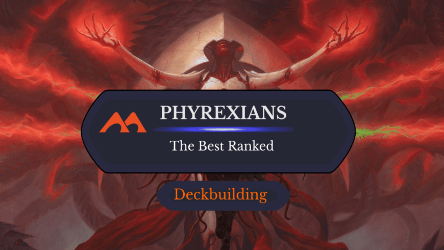 The 41 Best Phyrexian Cards in Magic Ranked