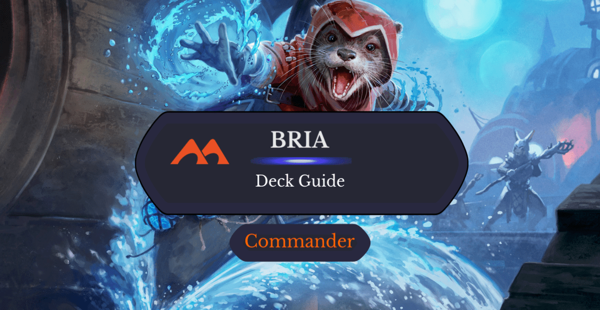 Bria, Riptide Rogue Commander Deck Guide - Draftsim