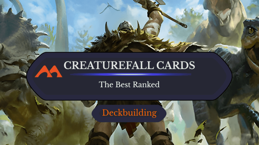 The 43 Best Creaturefall Cards in Magic Ranked