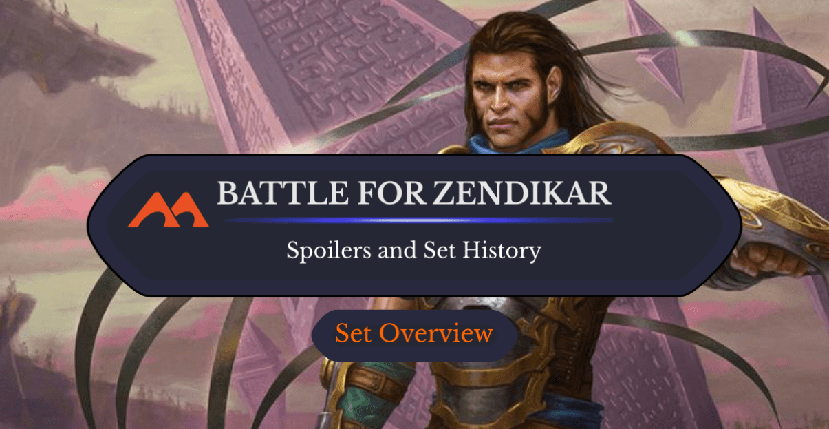 Battle for Zendikar Spoilers and Set Information - Draftsim