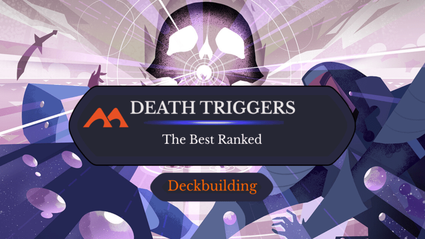 The 50 Best Death Triggers in Magic Ranked