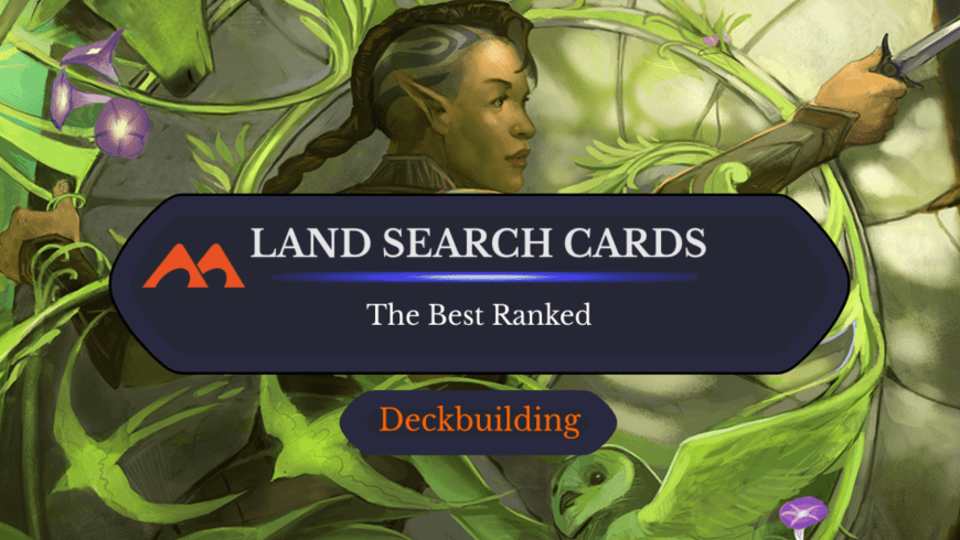 The 63 Best Land Search Cards in Magic Ranked