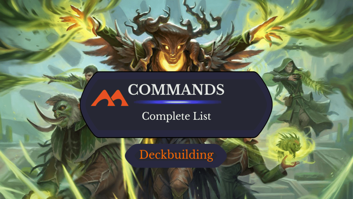 Master Magic: The Gathering Commands, Pick Them For Your Deck