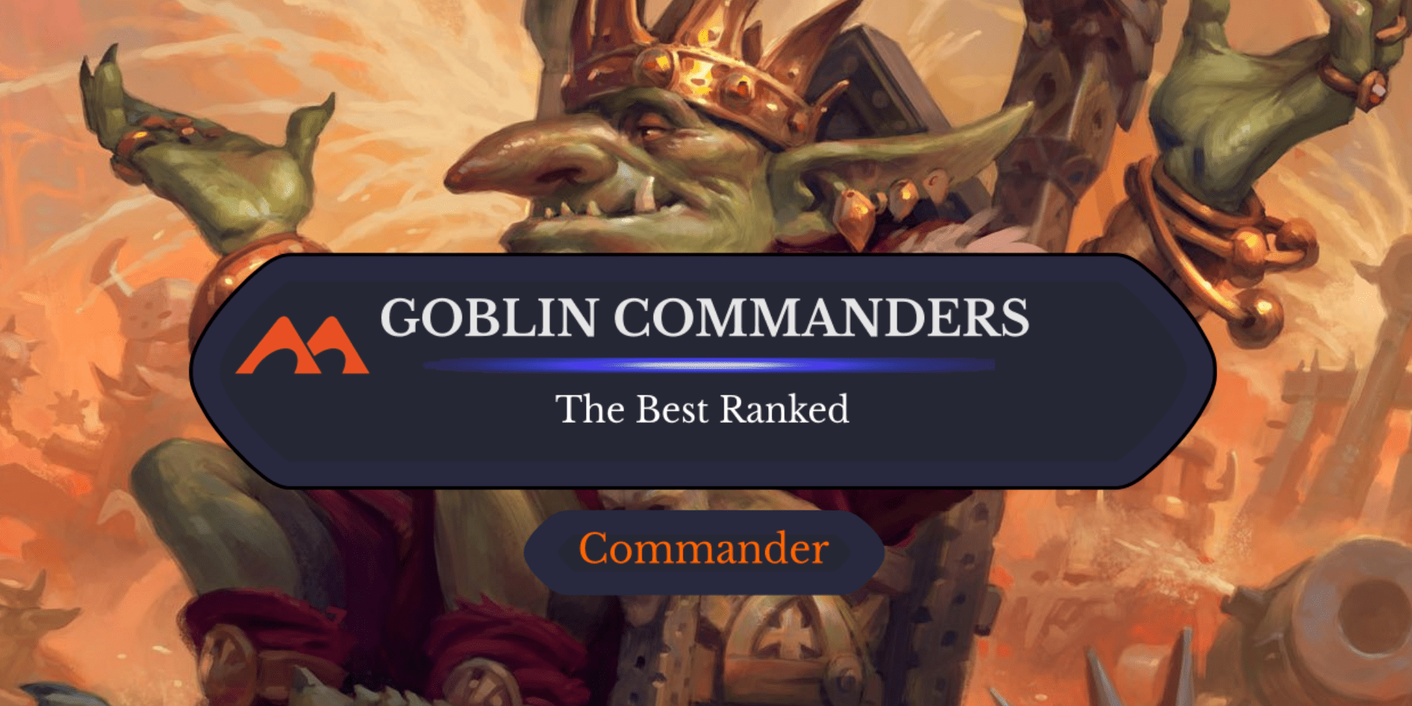 The 42 Best Goblin Commanders in Magic Ranked - Draftsim The 42 Best Goblin Commanders in Magic Ranked - Draftsim
