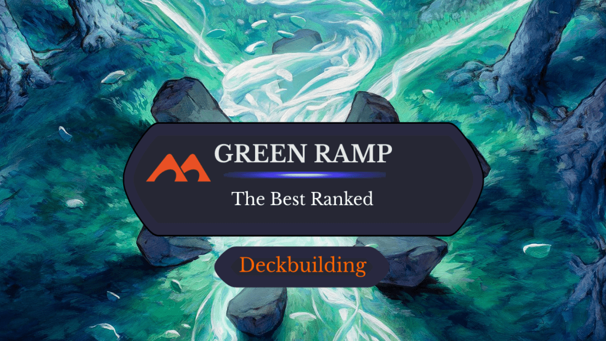 Top Magic: The Gathering Green Ramp Cards Evaluated