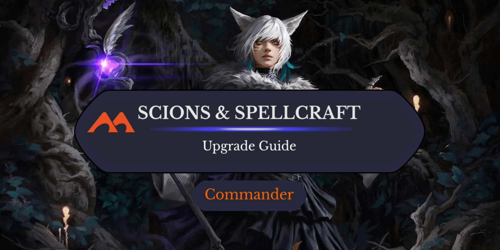 Scions & Spellcraft Upgrade Guide: 20 Easy Changes You Can Make - Draftsim