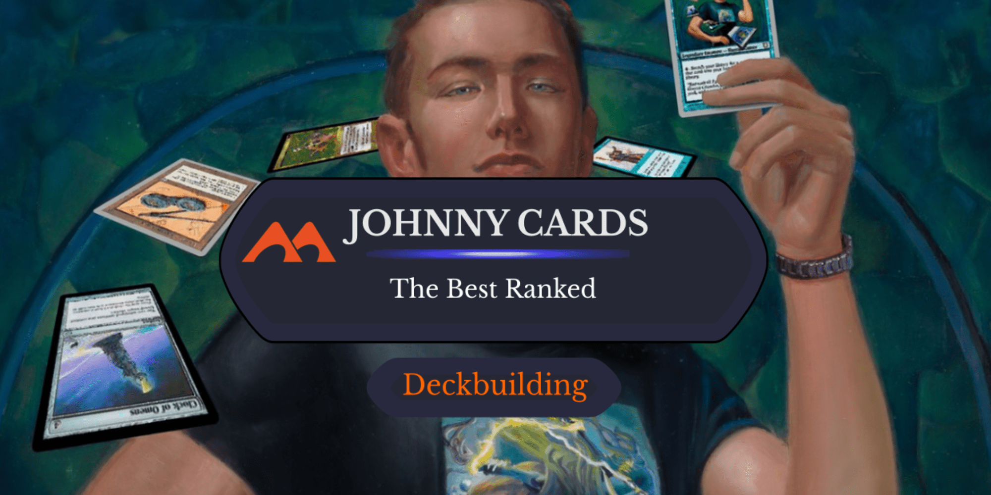 The 28 Best Johnny Cards in Magic Ranked - Draftsim