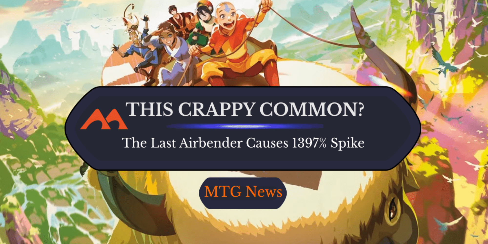 Avatar: The Last Airbender Makes Ancient MTG Common Spike 1397% - Draftsim