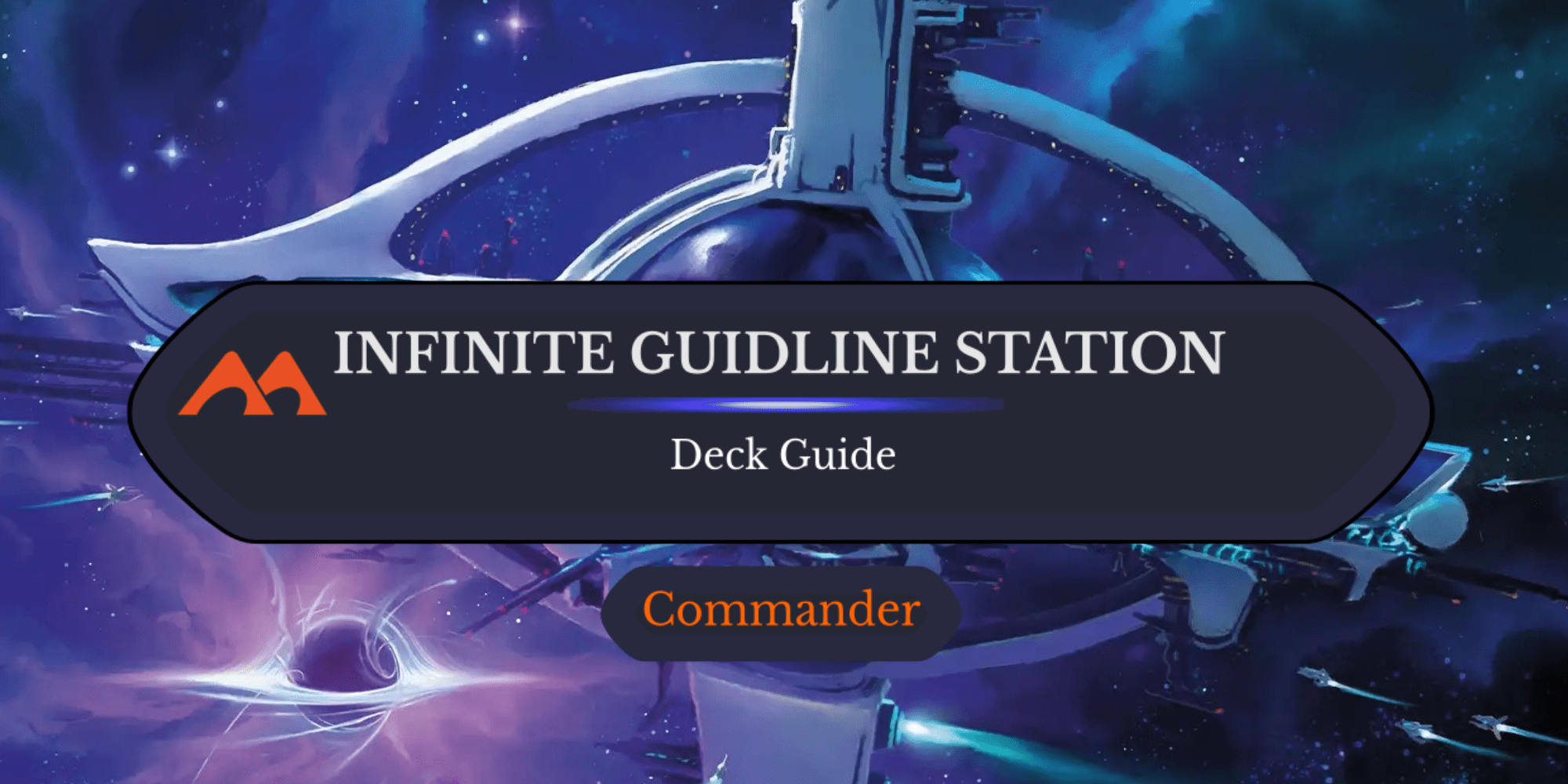Infinite Guideline Station Commander Deck Guide - Draftsim