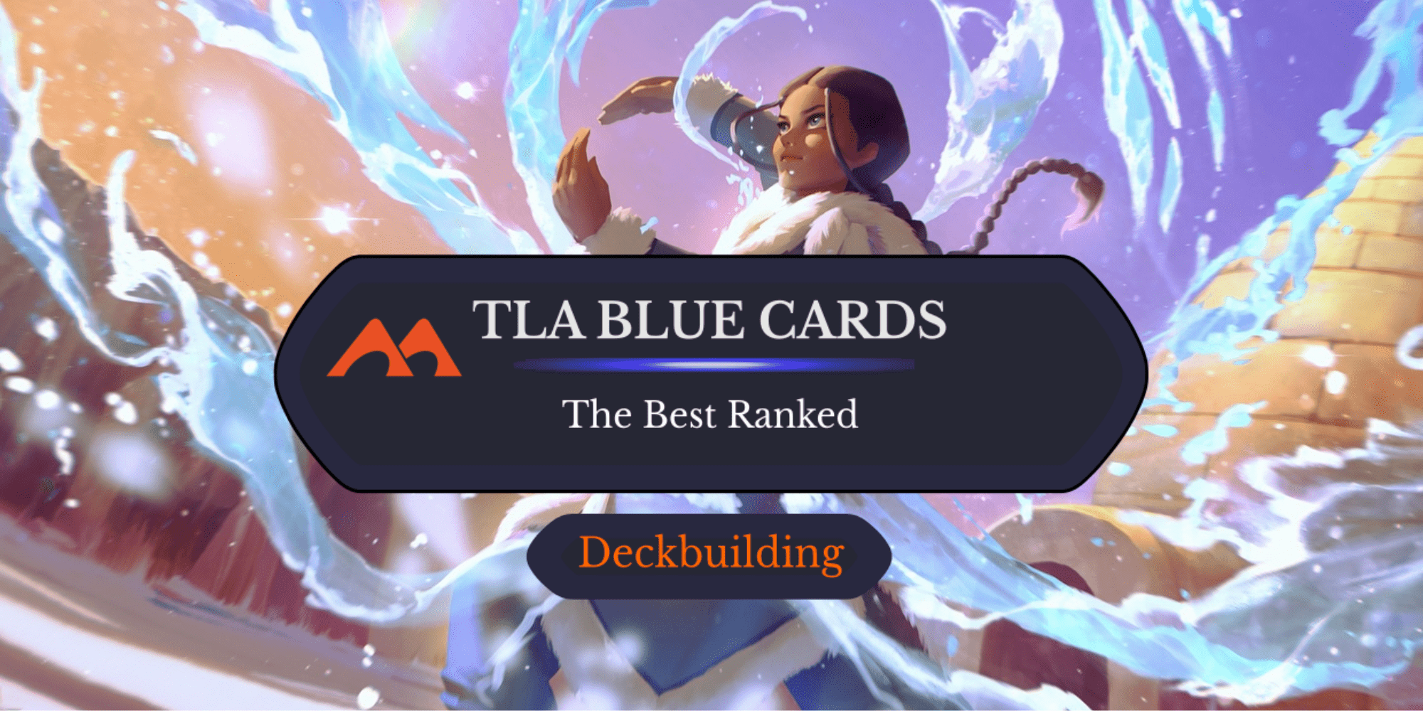 The 23 Best Blue Cards in Avatar: The Last Airbender Ranked - Draftsim