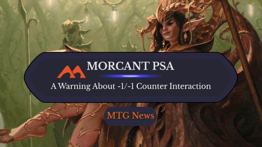 PSA: Lorwyn Elf Commander Doesn’t Work With Popular -1/-1 Counter Cards