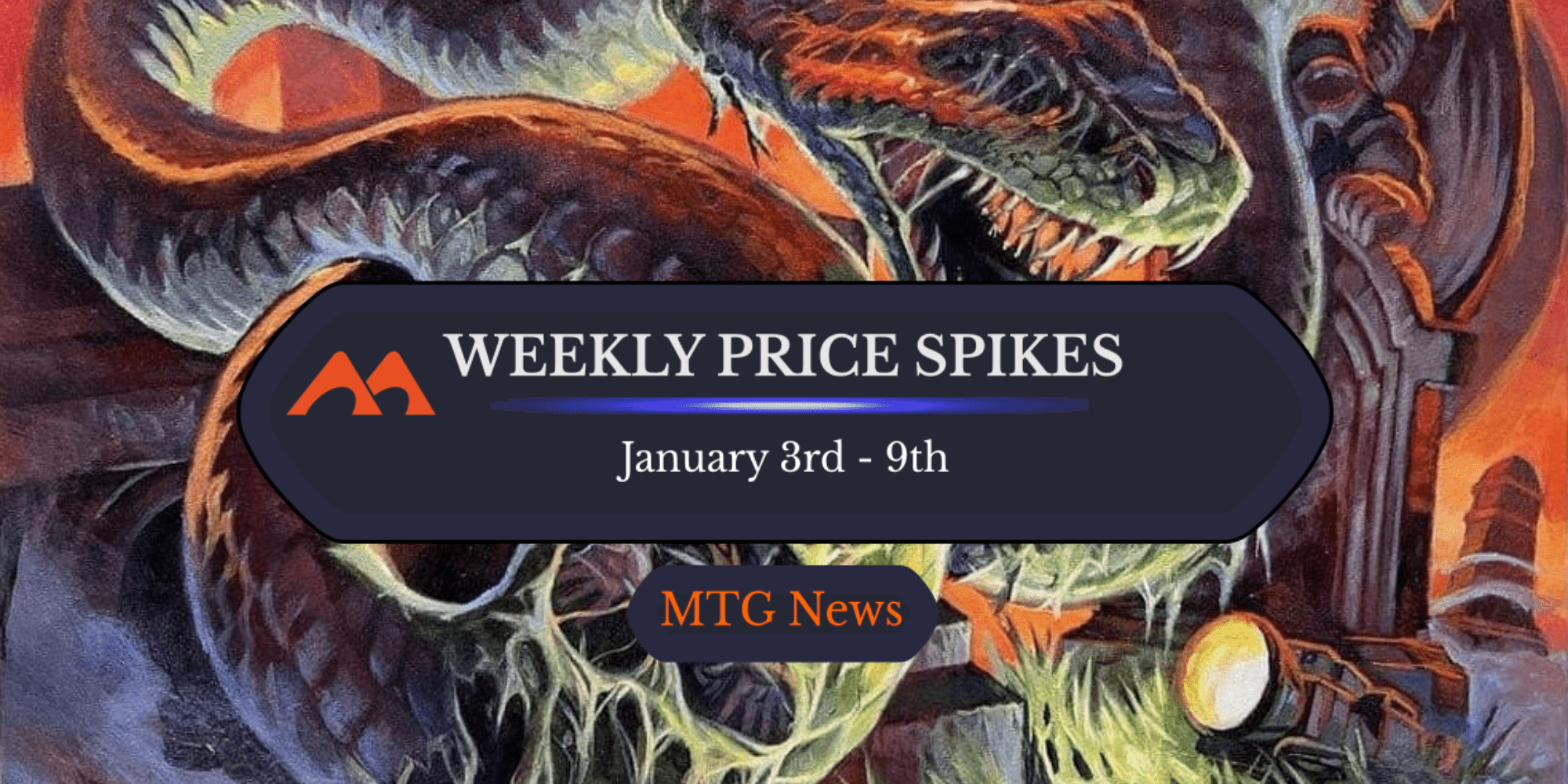 Weekly Price Spikes: 1/3 - 1/9 - Draftsim