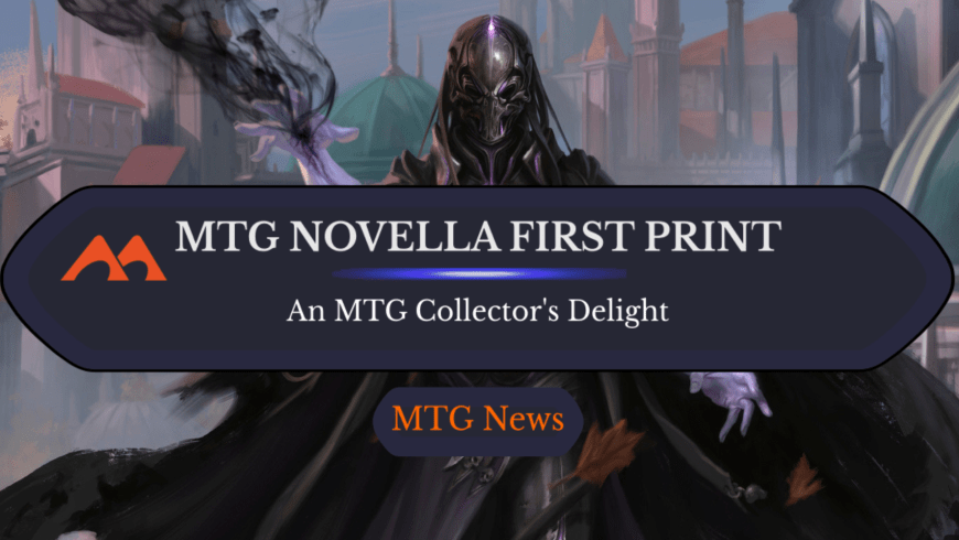 Brandon Sanderson’s Acclaimed MTG Novella Gets Deluxe First Print Edition