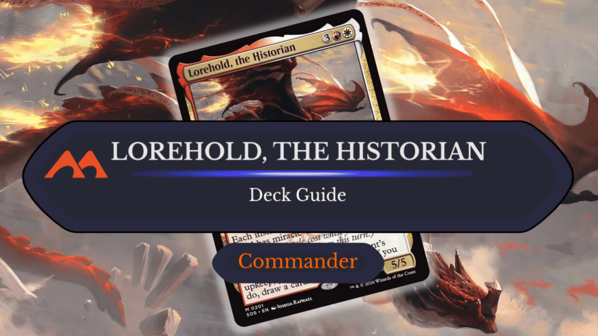 Lorehold, the Historian Commander Deck Guide