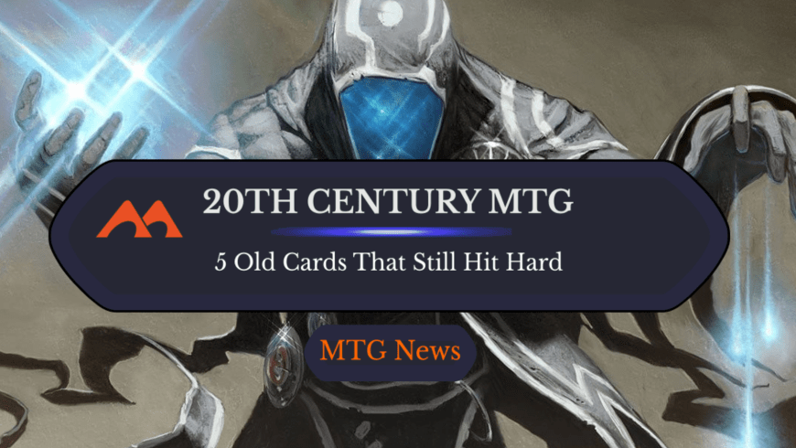 5 Totally Commander Playable 20th Century MTG Cards