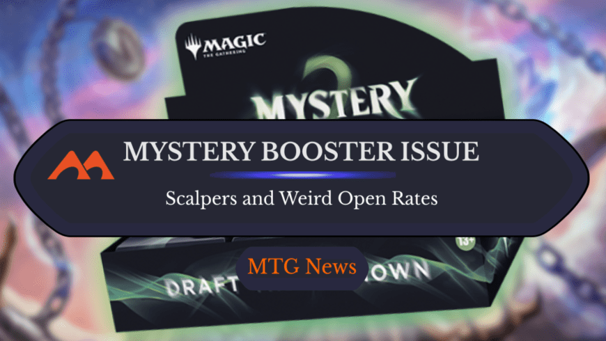 Unfortunate Mystery Booster 2 Debacle Raises Multiple Questions