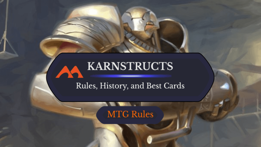Karnstruct Tokens in MTG: Rules, History, and Best Cards