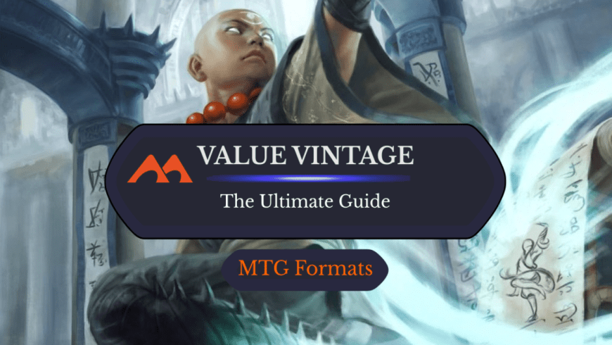 The Ultimate Guide to Value Vintage in MTG