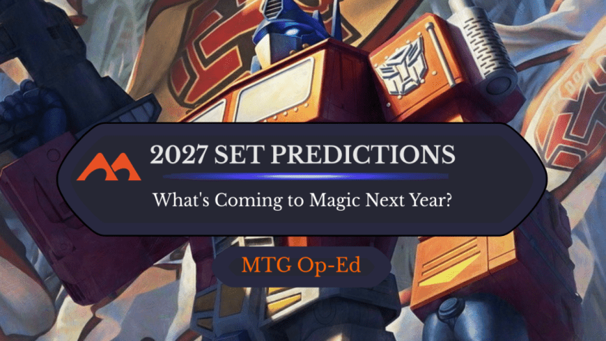 Predictions for Magic: The Gathering’s Major 2027 Set Releases