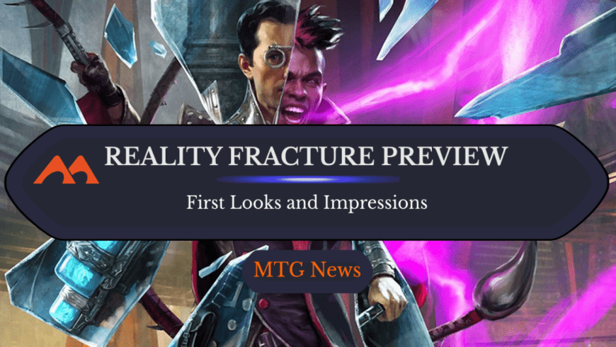 Reality Fracture Preview Panel Thrills With Wild Versions of Classic Cards