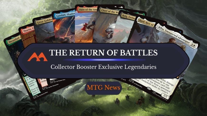 Nine New Legendary Creatures From The Hobbit Are Exclusive To Collector Boosters And Tease The Return Of Battles