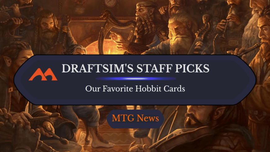 Draftsim’s Staff Picks: The Hobbit